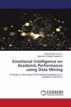 Emotional Intelligence on Academic Performance using Data Mining - I., Samuel Peter James;D., Magdalene Delighta Angeline