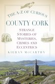 The A-Z of Curious County Cork (eBook, ePUB)