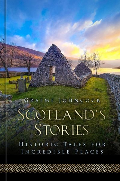 Scotland's Stories (eBook, ePUB) Scotland's Stories (eBook, ePUB)