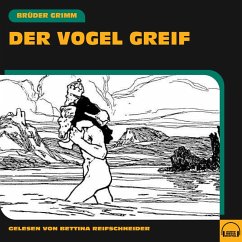 Der Vogel Greif (MP3-Download) - Grimm, Brüder