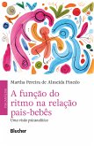 A função do ritmo na relação pais-bebê (eBook, ePUB)