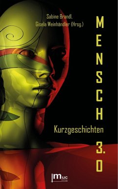 MENSCH 3.0 (eBook, ePUB) - Weinhändler (Hrsg., Gisela