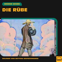 Die Rübe (MP3-Download) - Grimm, Brüder