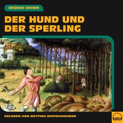 Der Hund und der Sperling (MP3-Download) - Grimm, Brüder