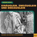 Einäuglein, Zweiäuglein und Dreiäuglein (MP3-Download)