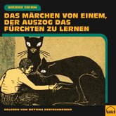 Das Märchen von einem, der auszog, das Fürchten zu lernen (MP3-Download) Das Märchen von einem, der auszog, das Fürchten zu lernen (MP3-Download)