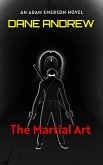 The Martial Art (Adam Emerson Novel, #1) (eBook, ePUB)