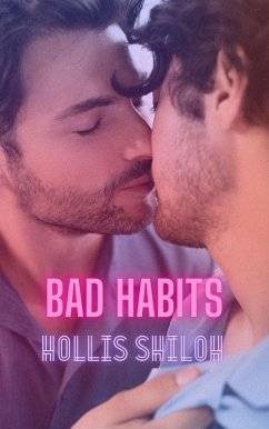 Bad Habits (eBook, ePUB) - Shiloh, Hollis