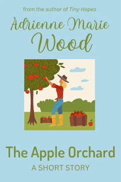 The Apple Orchard (eBook, ePUB) - Wood, Adrienne Marie