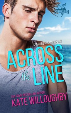 Across the Line (San Diego Barracudas, #2) (eBook, ePUB) - Willoughby, Kate