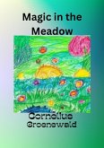 Magic In The Meadow (eBook, ePUB)