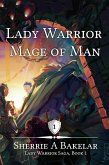 Lady Warrior, Mage of Man (Lady Warrior Saga, #1) (eBook, ePUB)