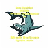 Lee Hacklyn 1970s Private Investigator in Shark Horizons (eBook, ePUB) Lee Hacklyn 1970s Private Investigator in Shark Horizons (eBook, ePUB)