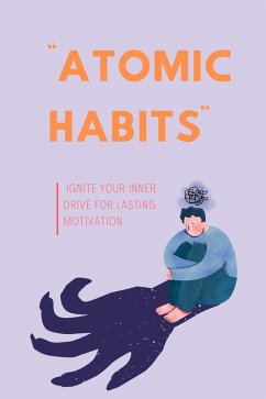 Cover Ignite Your Inner Drive for Lasting Motivation (eBook, ePUB)