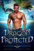 Dragon Protected (Dragon Shifter Island, #2) (eBook, ePUB)