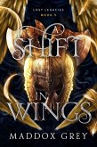 A Shift in Wings (Lost Legacies, #5) (eBook, ePUB)