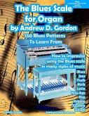 The Blues Scale For Organ (eBook, ePUB)