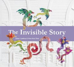 The Invisible Story (fixed-layout eBook, ePUB) - Gamboa, Jaime