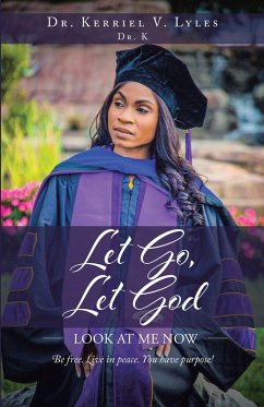 Let Go, Let God (eBook, ePUB) - Lyles K, Kerriel V.