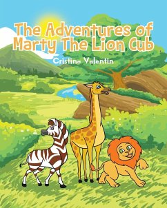 The Adventures of Marty The Lion Cub