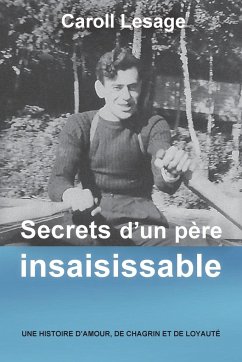 Secrets d'un père insaisissable