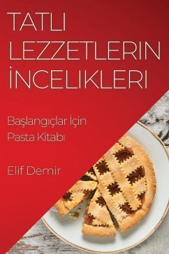 Tatl¿ Lezzetlerin ¿ncelikleri - Demir, Elif