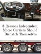 3 Reasons Independent Motor Carriers... - Bild 1