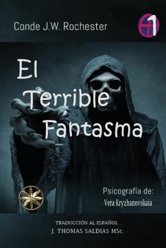 El Terrible Fantasma - Kryzhanovskaia, Vera; Conde J. W. Rochester, Por El Espíritu