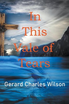 In This Vale of Tears - Wilson, Gerard Charles