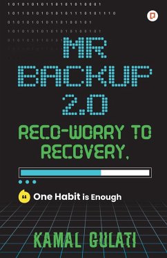Mr Backup 2.0 Reco-Worry to Recovery - Gulati, Kamal