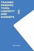Trading Perspectives Liquidity and Markets