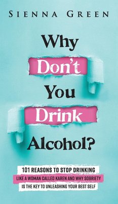 Why Don't You Drink Alcohol? - Green, Sienna