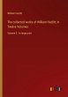 The collected works of William Hazlitt;... - Bild 1