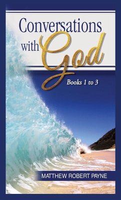 Conversations with God Books 1 to 3 - Payne, Matthew Robert