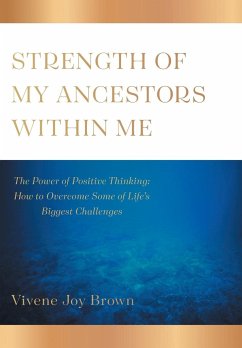 Strength Of My Ancestors Within Me