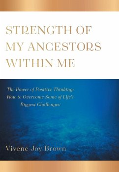 Strength Of My Ancestors Within Me - Brown, Vivene Joy