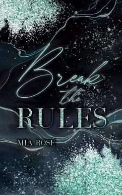 Break the Rules - Rosé, Mia