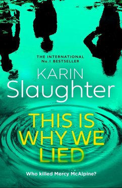 This is Why We Lied - Slaughter, Karin