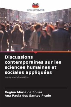 Discussions contemporaines sur les sciences humaines et sociales appliquées - Souza, Regina Maria de;Prado, Ana Paula dos Santos