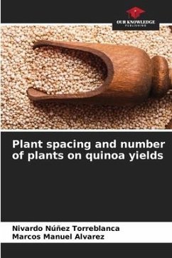 Plant spacing and number of plants on quinoa yields - Núñez Torreblanca, Nivardo;Manuel Alvarez, Marcos
