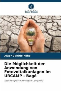 Die Möglichkeit der Anwendung von Fotovoltaikanlagen im URCAMP - Bagé - Valério Filho, Alaor