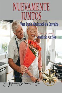Nuevamente Juntos - António Carlos, Por El Espíritu; Marinzeck de Carvalho, Vera Lúcia