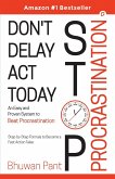 Don't Delay Act Today Stop Procrastination