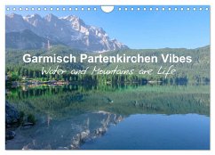 Garmisch Partenkirchen Vibes (Wall Calendar 2024 DIN A4 landscape), CALVENDO 12 Month Wall Calendar