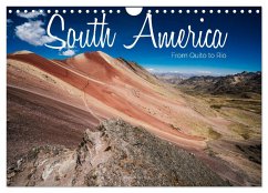 South America - From Quito to Rio (Wall Calendar 2024 DIN A4 landscape), CALVENDO 12 Month Wall Calendar