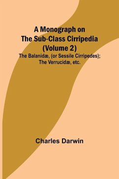 Cover A Monograph on the Sub-class Cirripedia (Volume 2); The Balanidæ, (or Sessile Cirripedes); the Verrucidæ, etc.
