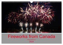 Fireworks from Canada (Wall Calendar 2024 DIN A3 landscape), CALVENDO 12 Month Wall Calendar