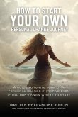How To Start Your Own Personal Change Journey