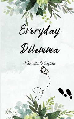 Everyday Dilemma - Ranjan, Smriti