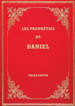 Les Prophéties de Daniel - Smith, Uriah